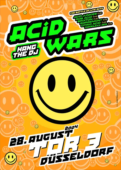 Partyflyer Acid Wars, Hang the DJ, 28. August 2004, Tor 3 Düsseldorf, mit großem gelben Smiley